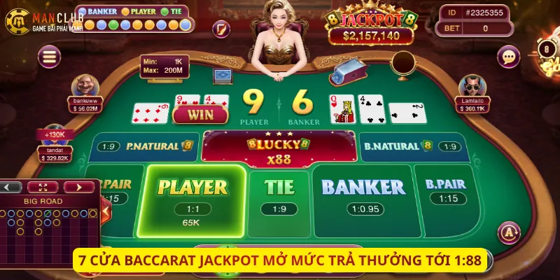 7 cửa Baccarat Jackpot mở mức trả thưởng tới 1:88