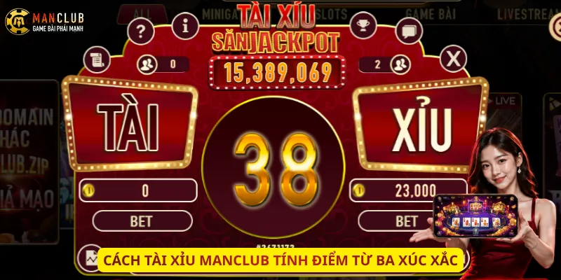 Cách Tài xỉu Manclub tính điểm từ ba xúc xắc