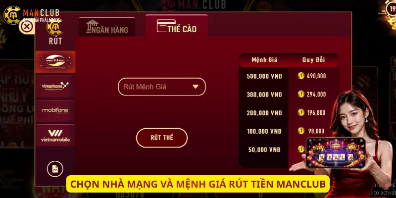 Chọn nhà mạng và mệnh giá rút tiền Manclub