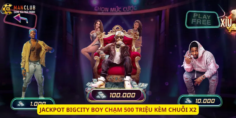 Jackpot BigCity Boy chạm 500 triệu kèm chuỗi X2