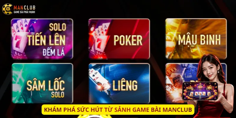 Khám phá sức hút từ sảnh game bài Manclub