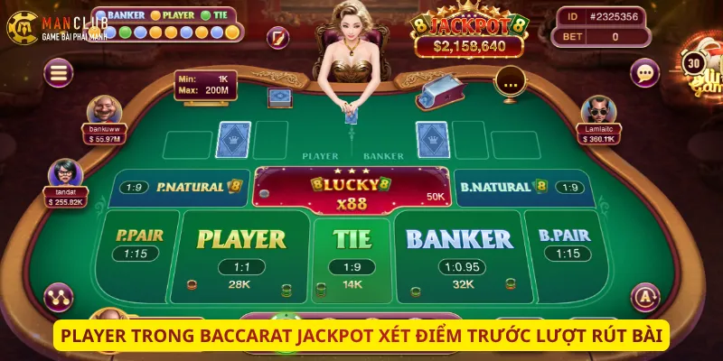 Player trong Baccarat Jackpot xét điểm trước lượt rút bài